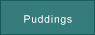 Puddings