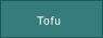 Tofu